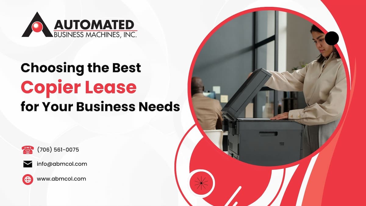 Read more about the article Choosing the Best Copier Lease for Your Business Needs