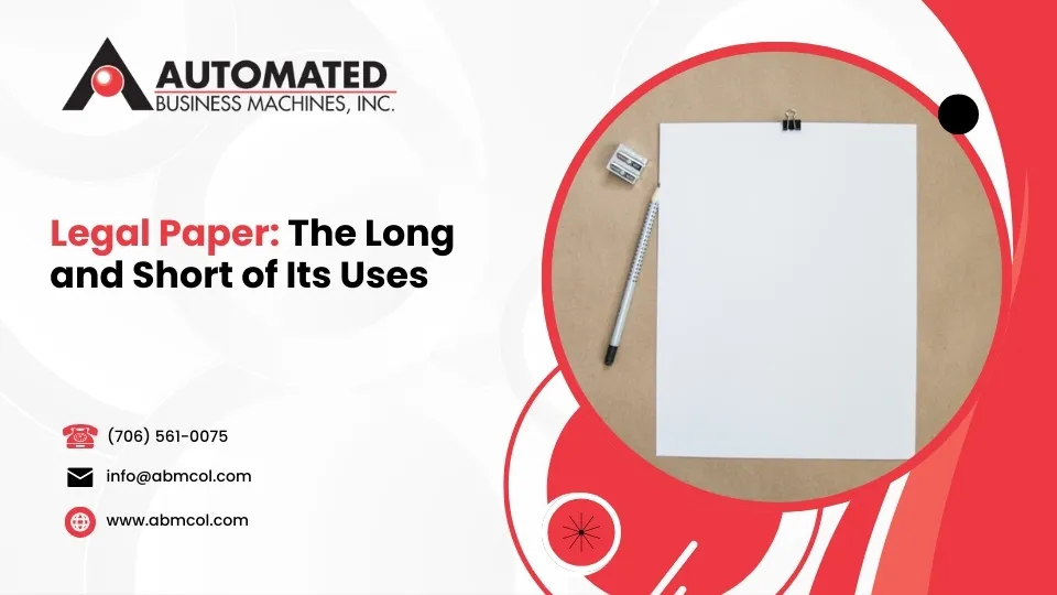 Read more about the article Legal Paper: The Long and Short of Its Uses